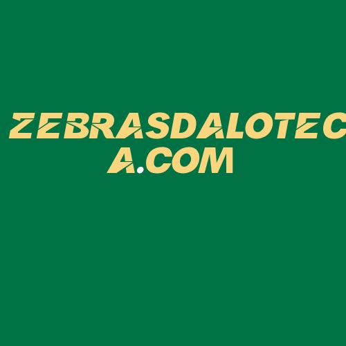 Logo da ZEBRASDALOTECA